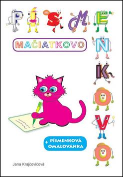 Kniha: Písmenkovo Mačiatkovo - Jana Krajčovičová