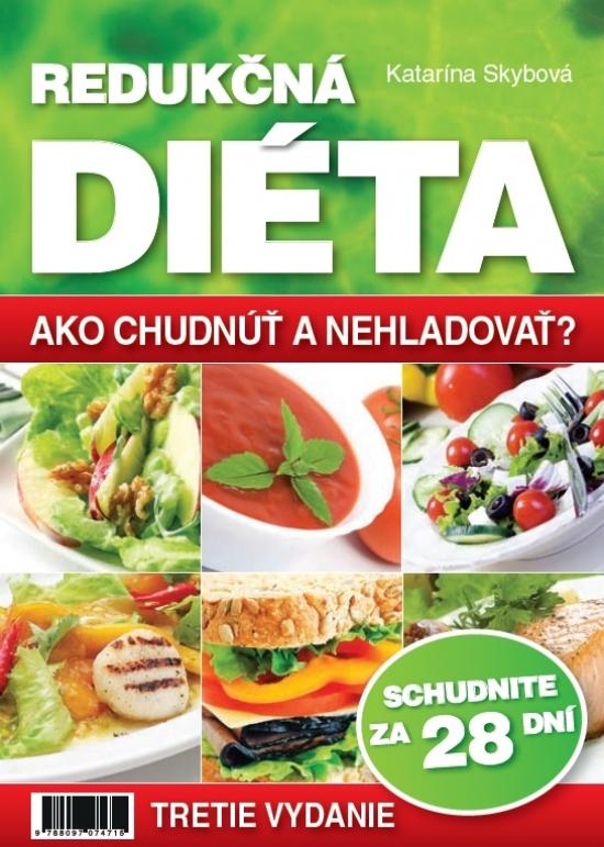 Kniha: Redukčná DIÉTA – Ako chudnúť a nehladovať? - Skybová Katarína