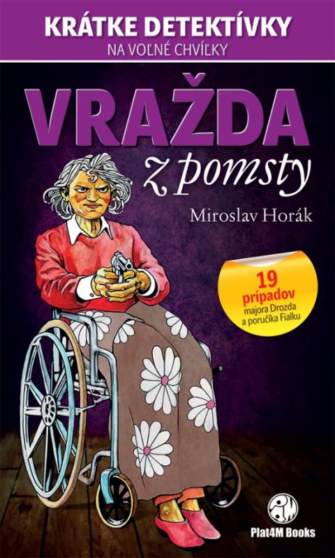 Kniha: Vražda z pomsty - Horák Miroslav