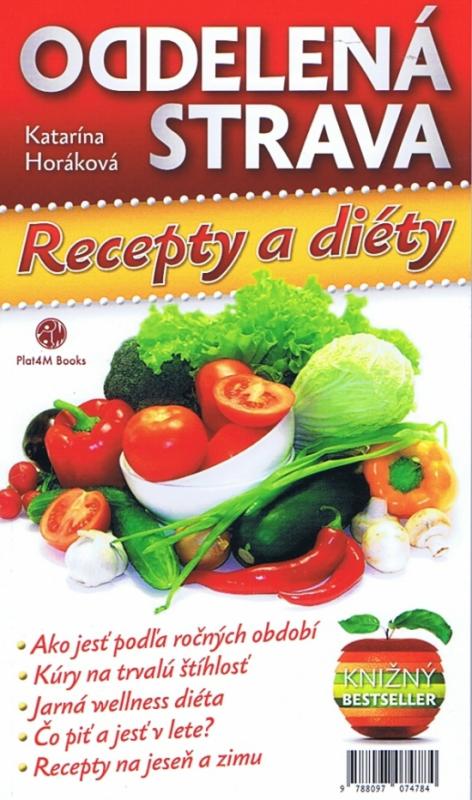 Kniha: Oddelená strava : Recepty a diéty - Horáková Katarína