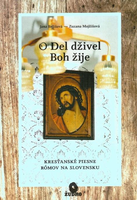 Kniha: Boh žije / O Del dživel - Zuzana Mojžišová