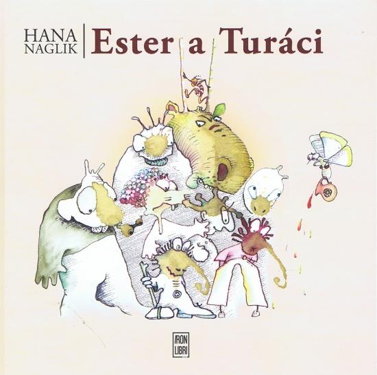 Kniha: Ester a Turáci - Naglik Hana
