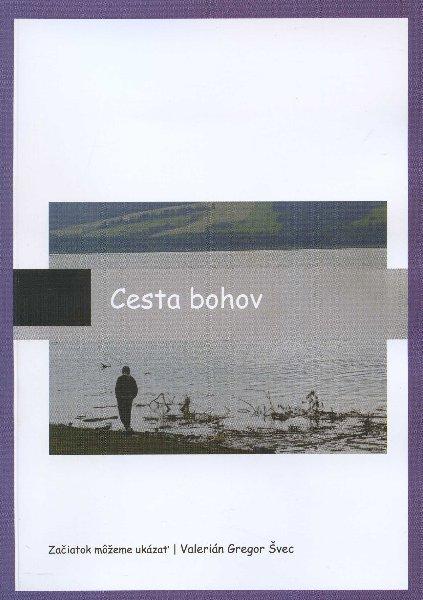 Kniha: Cesta Bohov - Valerián Gregor Švec