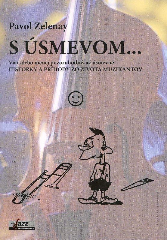 Kniha: S úsmevom... - Pavol Zelenay