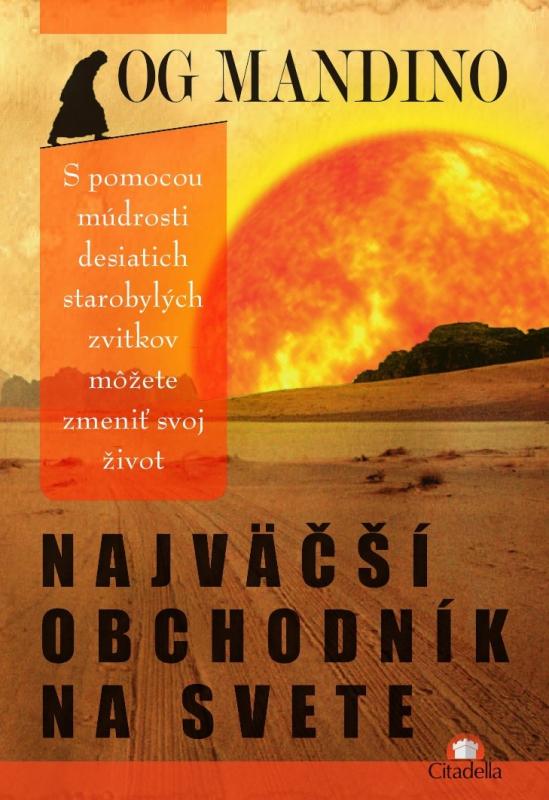 Kniha: Najväčší obchodník na svete - Og Mandino