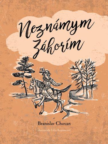 Kniha: Neznámym Záhorím - Branislav Chovan