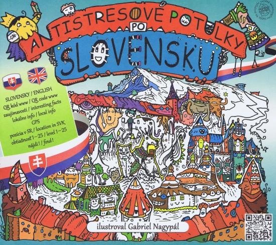 Kniha: Antistresové potulky po Slovensku - ilustrovaný turistický sprievodcakolektív autorov