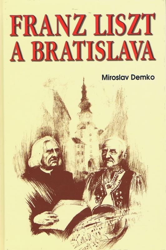Kniha: Franz Liszt and Bratislava - Demko Miroslav