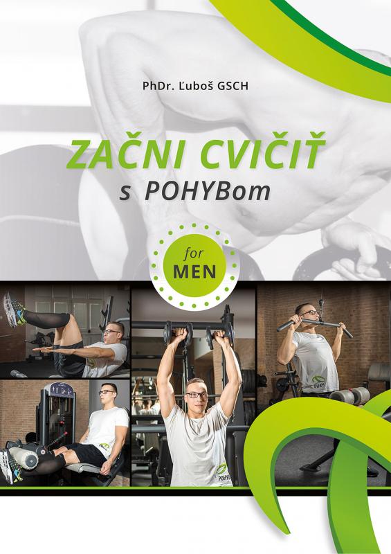 Kniha: Začni cvičiť s POHYBom for Men - Ľuboš Gsch