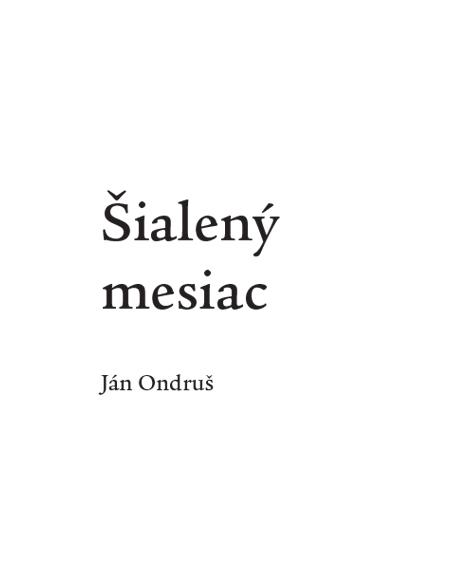 Kniha: Šialený mesiac - Ján Ondruš