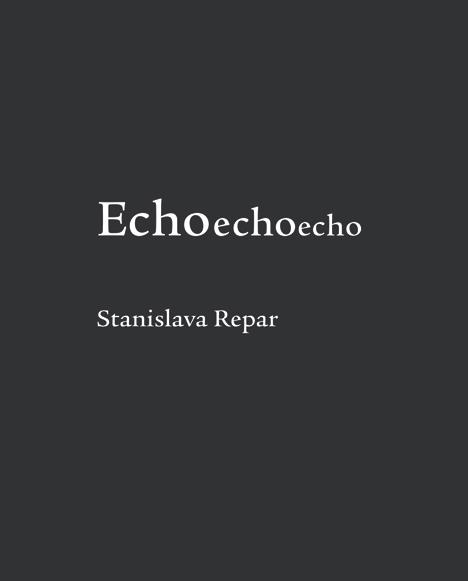 Kniha: Echoechoecho - Stanislava Repar