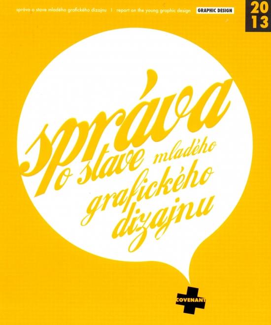Kniha: Správa o stave mladého grafického dizajnu - Kasaj, Karol Mruškovič Ivan