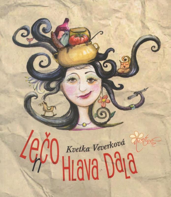 Kniha: LEnČO hlava dala - Kvetka Veverková