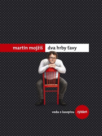 Kniha: Dva hrby ťavy - Martin Mojžiš