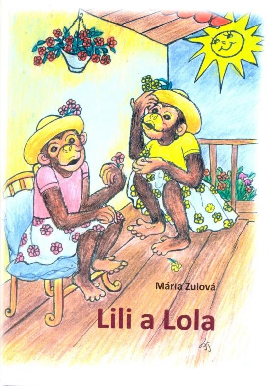 Kniha: Lili a Lola - Zulová Mária