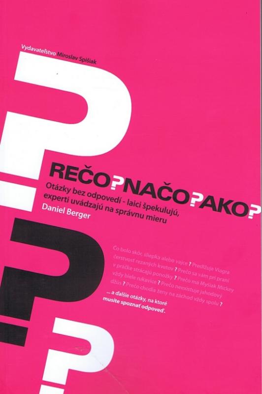 Kniha: Prečo? Načo? Ako? - Berger Daniel