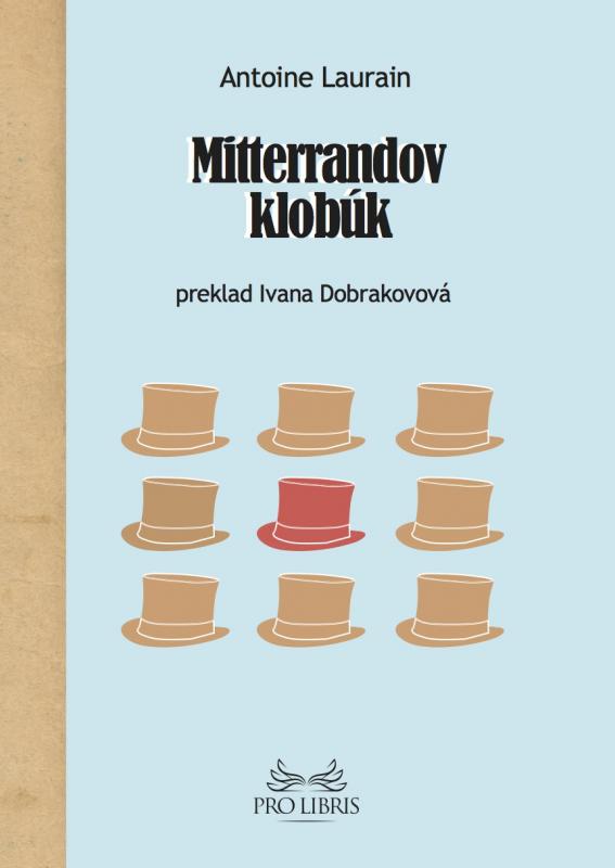 Kniha: Mitterrandov klobúk - Antoine Laurain