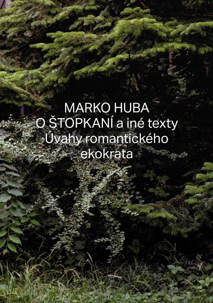 Kniha: O štopkaní a iné texty - Marko Huba