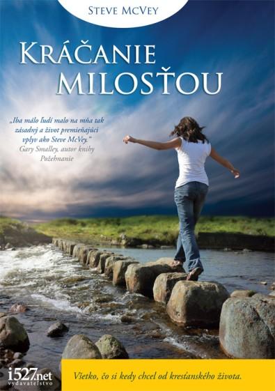 Kniha: Kráčanie milosťou - Steve McVey