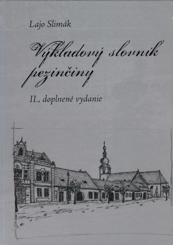 Kniha: Výkladový slovník pezinčiny - Lajo Slimák