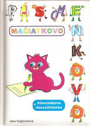 Kniha: Písmenkovo Mačiatkovo - Jana Krajčovičová