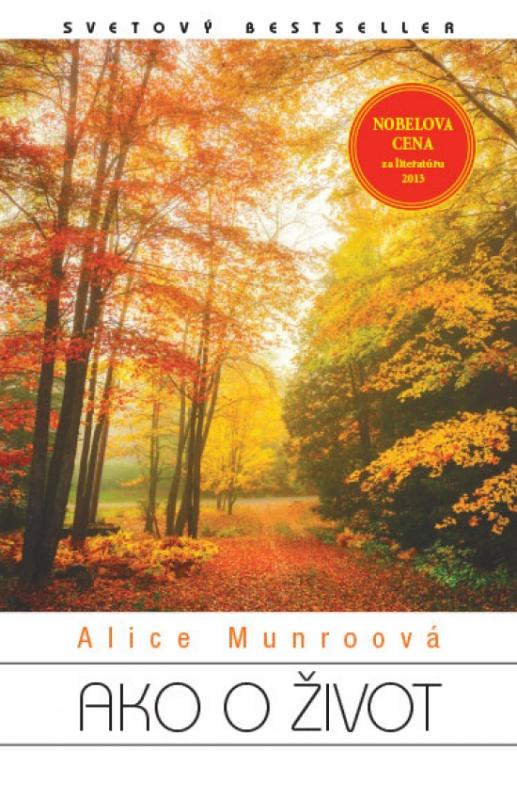 Kniha: Ako o život - Munroová Alice