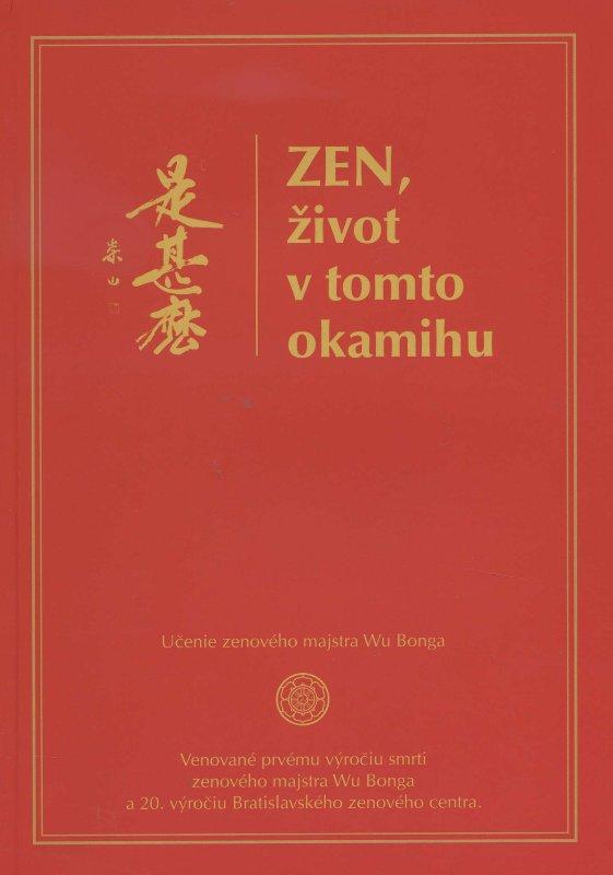 Kniha: Zen, život v tomto okamihu - Kolektív autorov