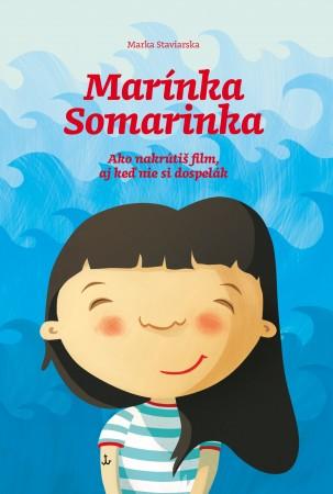 Kniha: Marínka Somarinka - Marka Staviarska