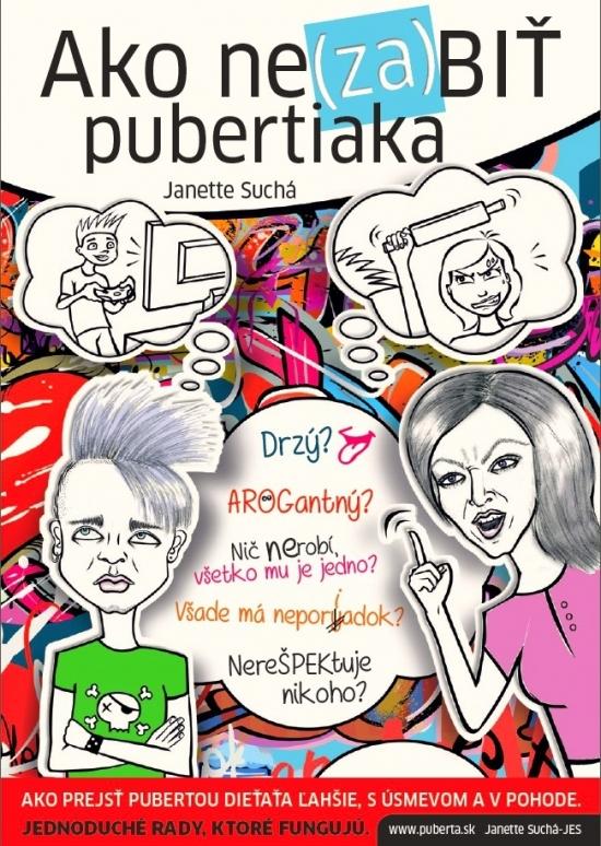 Kniha: Ako ne(za)biť pubertiaka - Suchá Janette
