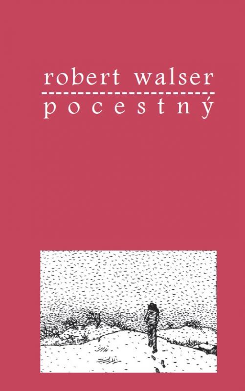 Kniha: Pocestný - Robert Walser