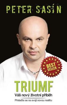 Kniha: Triumf - Váš nový životní příběh - Peter Sasín