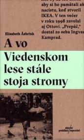 A vo Viedenskom lese stále stoja stromy