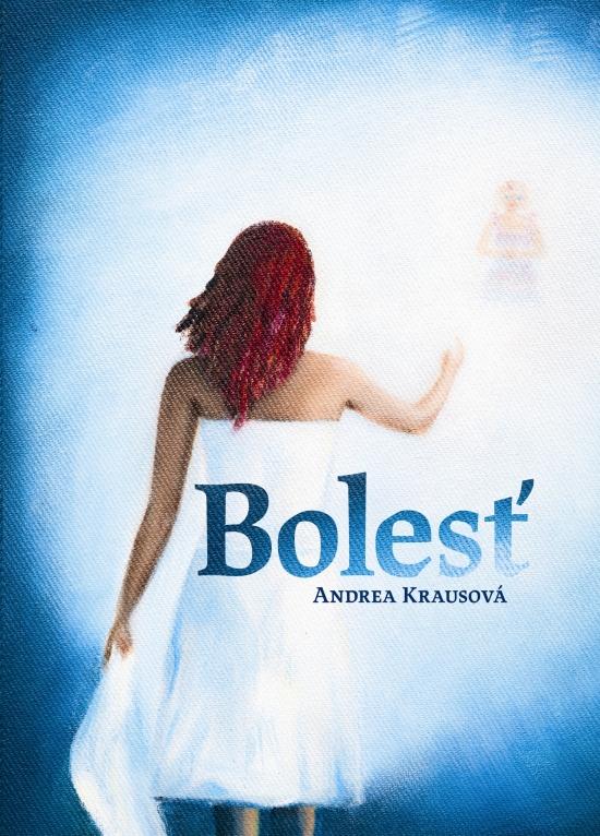 Kniha: Bolesť - Krausová Andrea