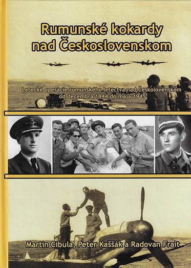 Kniha: Rumunské kokardy nad Československom - Peter Kaššák