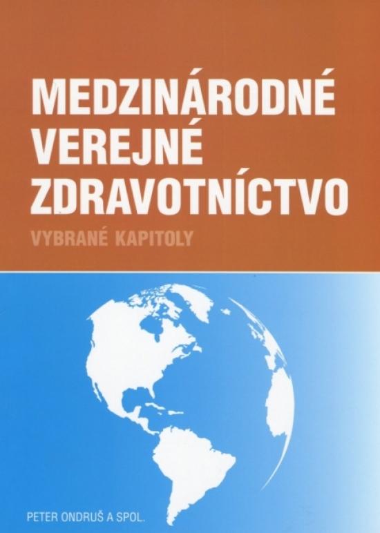 Kniha: Medzinárodné verejné zdravotníctvo - Ondruš Peter