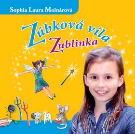 Kniha: Zúbková víla Zublinka CD - Sophia Laura Molnárová