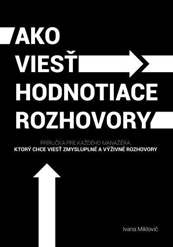Kniha: Ako viesť hodnotiace rozhovory - Ivana Miklovič