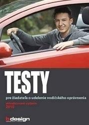 TESTY pre žiadateľa o udelenie vodičského oprávnenia 2016