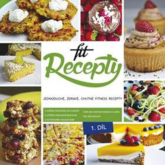 Kniha: Fit Recepty - Jednoduché, zdravé, chutné fitness recepty - Wagnerová Lucia