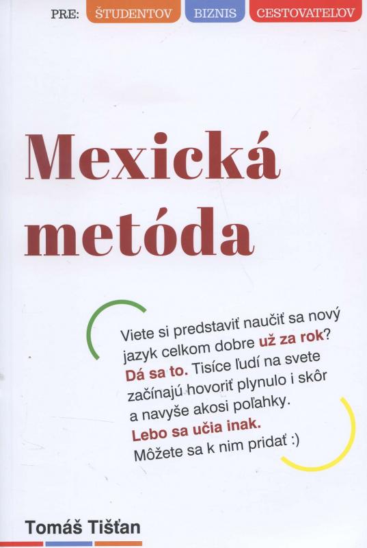 Kniha: Mexická metóda - Tomáš Tišťan
