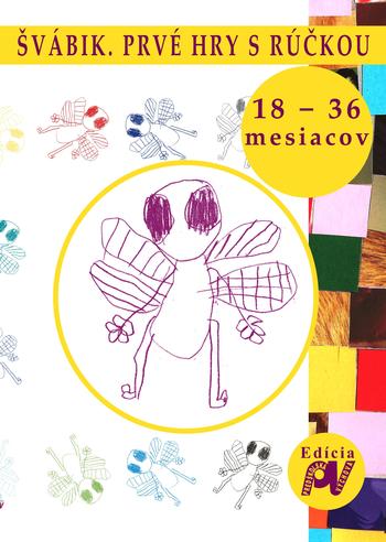 Kniha: Švábik. Prvé hry s rúčkou - Kováčová, Daniela Valachová Barbora