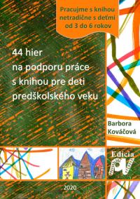 44 hier na podporu práce s knihou pre deti predškolského veku