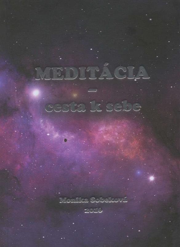 Kniha: Meditácia - cesta k sebe - Monika Sobeková