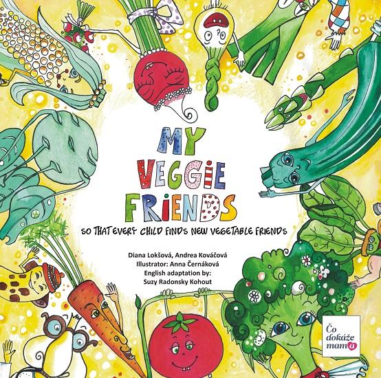 Kniha: My Veggie friends - Diana Lokšová