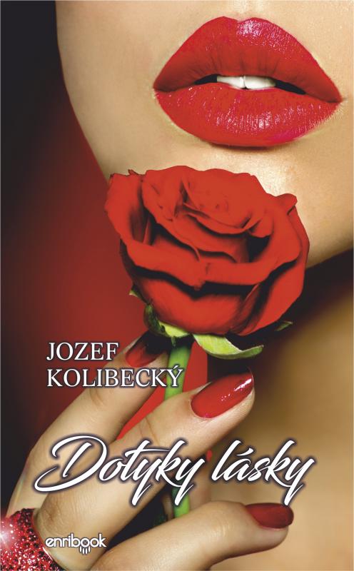 Kniha: Dotyky lásky - Jozef Kolibecký