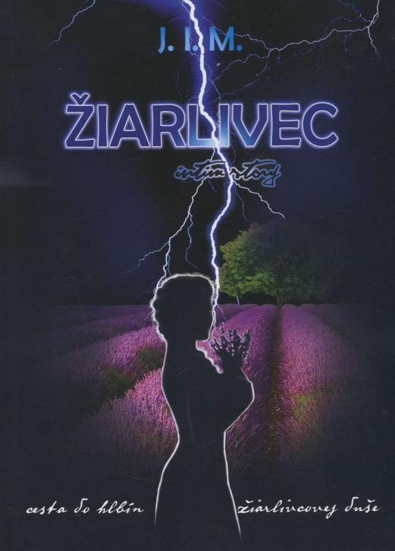 Kniha: Žiarlivec - Ivan Maturkanič