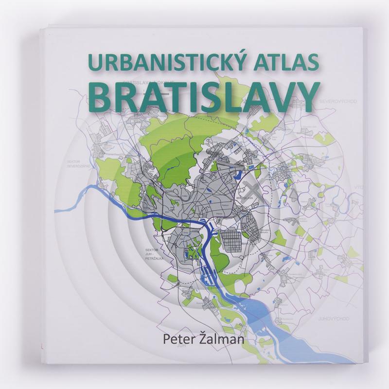 Kniha: Urbanistický atlas Bratislavy - Peter Žalman
