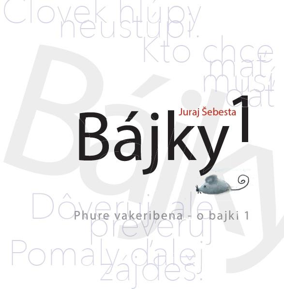 Kniha: Bájky 1 - Juraj Šebesta