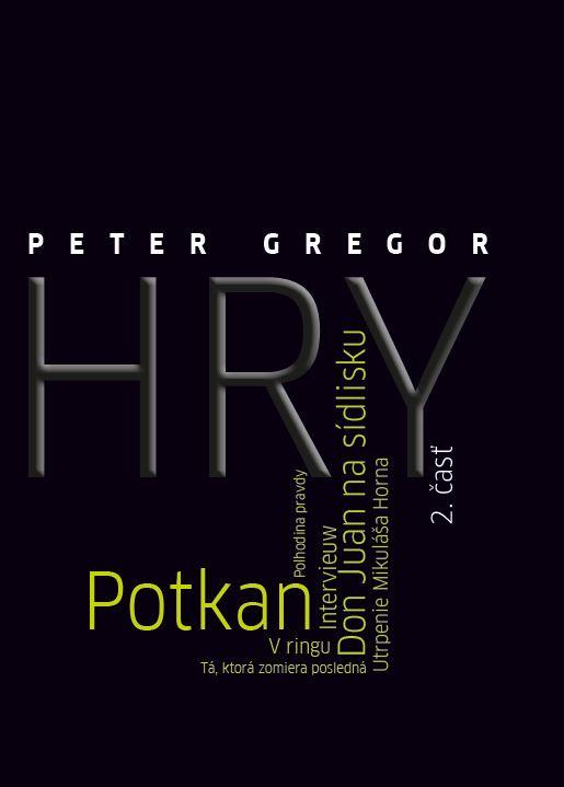 Kniha: Hry 2. časť - Peter Gregor