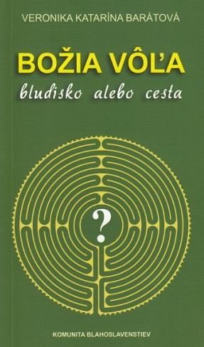 Kniha: Božia vôľa - Veronika Katarína Barátová